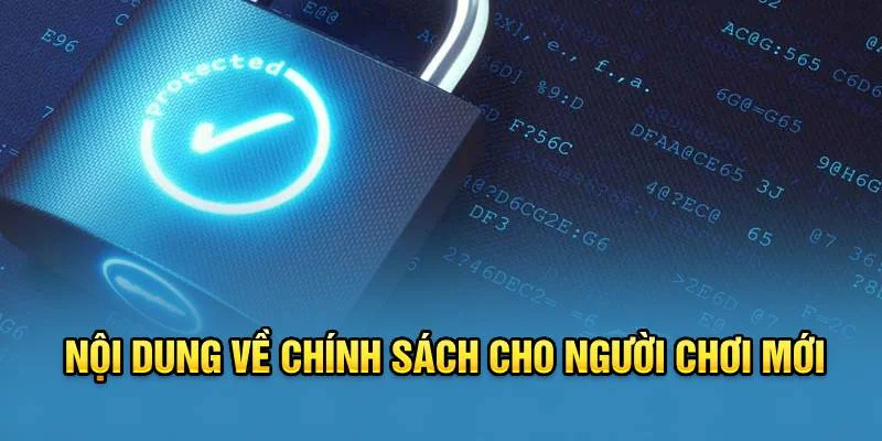 Nội dung chính sách bảo mật luôn cập nhật mỗi ngày