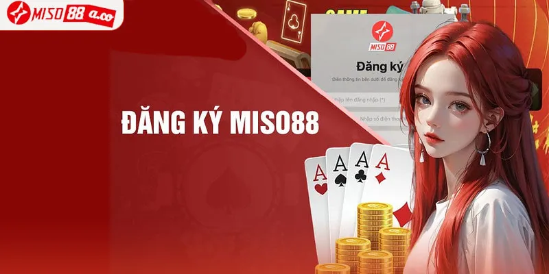 Những lưu ý khi đăng ký Miso88